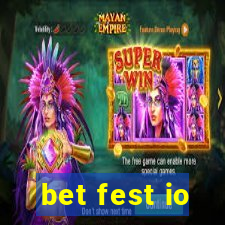 bet fest io